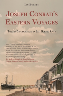 Image for Joseph Conrad's Eastern Voyages : Tales of Singapore and an East Borneo River