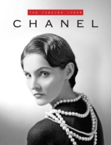 Chanel: The Fashion Icons