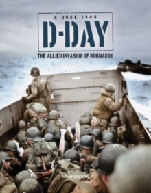Image for D-Day 6th June 1944 : The Allied Invasion of Normandy