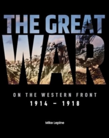 Image for The Great War on the Western Front : 1914 - 1918
