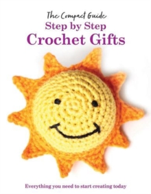 Step by Step: Crochet Gifts