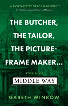 Image for The butcher, the tailor, the picture-frame maker..  : stories of Middle Way