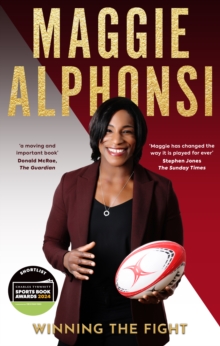 Maggie Alphonsi: Winning the Fight - Alphonsi, Maggie