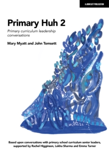 Image for Primary Huh 2: Primary curriculum leadership conversations