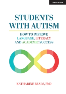 Image for Students With Autism: How to Improve Language, Literacy and Academic Success