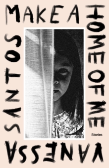 Make a Home of Me - Santos, Vanessa