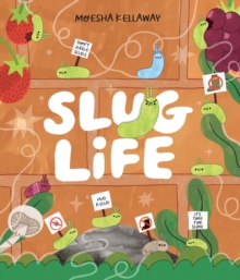 Slug Life - Kellaway, Moesha