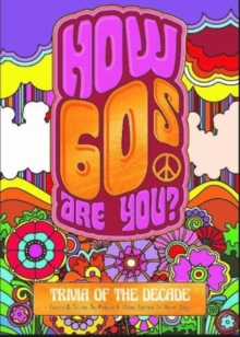 Image for How 60's Are You? Better In My Day Trivia Book