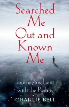 Image for Searched Me Out and Known Me