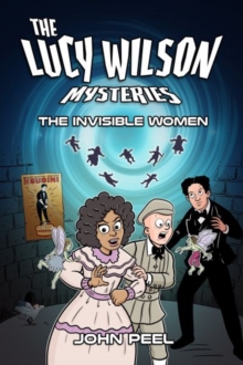 Image for Lucy Wilson Mysteries, The: Invisible Women, The