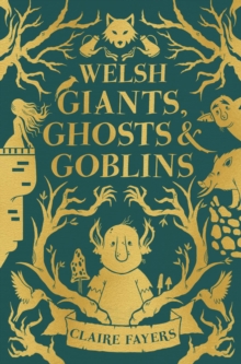 Image for Welsh Giants, Ghosts and Goblins