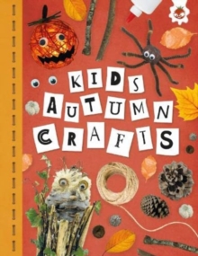 KIDS AUTUMN CRAFTS: Kids Seasonal Crafts – STEAM