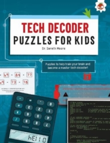 TECH DECODER PUZZLES FOR KIDS PUZZLES FOR KIDS: The Ultimate Code Breaker Puzzle Books For Kids – STEM