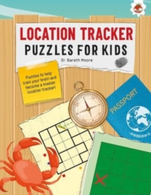 LOCATION TRACKER PUZZLES FOR KIDS PUZZLES FOR KIDS: The Ultimate Code Breaker Puzzle Books For Kids – STEM