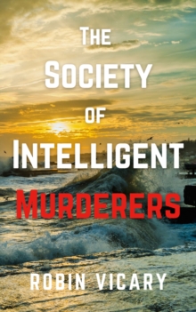 Image for The Society of Intelligent Murderers