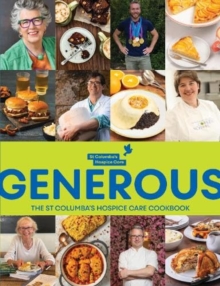 Generous: The St. Columba’s Hospice Care Cook Book