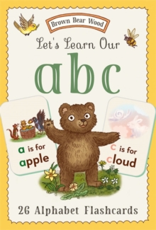 Brown Bear Wood: Let’s Learn Our ABCs: 26 Double-sided Alphabet Flashcards