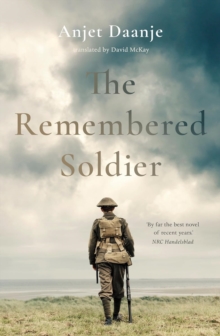 The Remembered Soldier - Daanje, Anjet