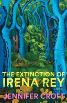 Image for The Extinction if Irena Rey