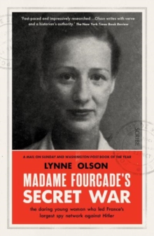 Image for Madame Fourcade's secret war  : the daring young woman who led France's largest spy network against Hitler