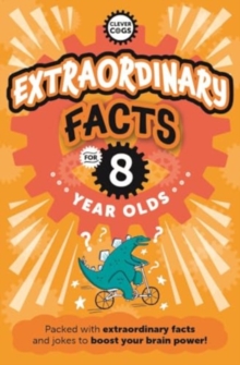 Image for Extraordinary Facts For Eight Year Olds