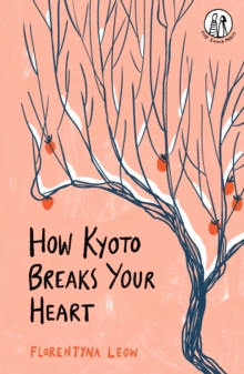 Image for How Kyoto Breaks Your Heart