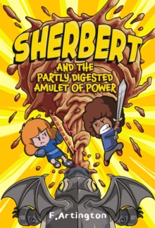 Sherbert and the Partly Digested Amulet of Power
