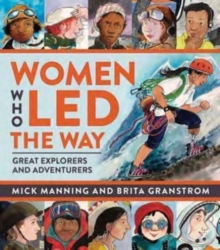 Image for Women who led the way  : great explorers and adventurers