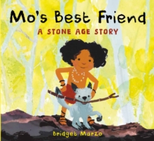 Image for Mo's best friend  : a Stone-Age story