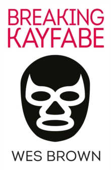 Breaking Kayfabe