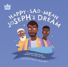 Image for Happy Sad Mean, Joseph's Dream : Exploring FEELINGS through the story of Joseph