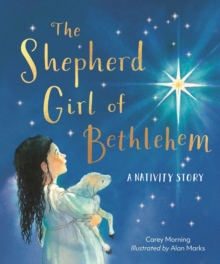 Image for The Shepherd Girl of Bethlehem : A Nativity story
