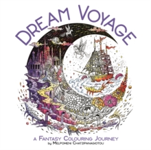 Image for Dream Voyage : A Fantasy Colouring Journey