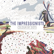 Image for The Impressionists : Colour by Dots