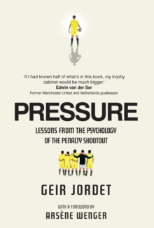 Image for Pressure  : lessons from the psychology of the penalty shoot out