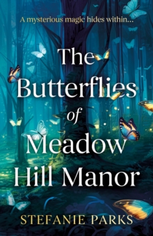 The Butterflies of Meadow Hill Manor