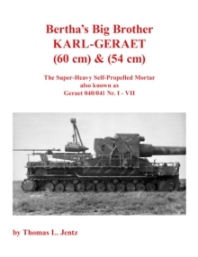 Bertha’s Big Brother: Karl-Gerat