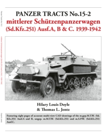 Image for Panzer Tracts No.15-2: mittlerer Schutzenpanzerwagen (Sd.Kfz.251) Ausf.A, B & C. 1939-1942