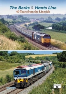 Image for The Berks & Hants Line : 40 Years from the Lineside