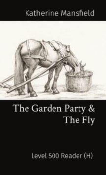 Image for The Garden Party & The Fly : Level 500 Reader (H)