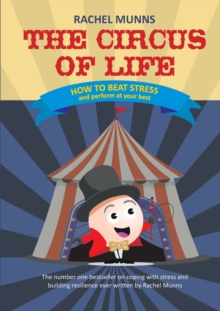 Image for The Circus of Life (Adult Edition) : How to beat stress and perform at your best