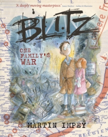 BLITZ One Family's War - IMPEY, MARTIN