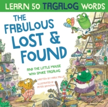 Image for The Fabulous Lost & Found and the little mouse who spoke Tagalog