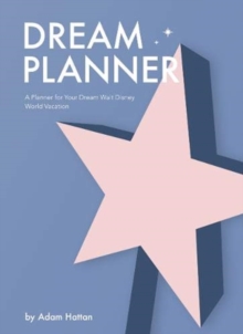 Image for Dream Planner: A Planner for Your Dream Walt Disney World Vacation