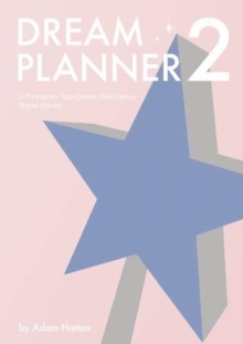 Image for Dream Planner 2: A Planner for Your Dream Walt Disney World Holiday