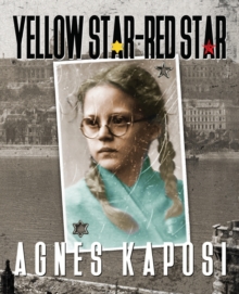 Image for Yellow Star - Red Star : With Contributions from historian Laszlo Csosz