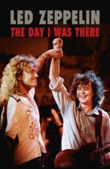 Image for Led Zeppelin - The Day I Was There
