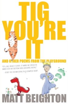 Image for Tig, you're it and other poems from the playground