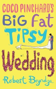 Image for Coco Pinchard's Big Fat Tipsy Wedding