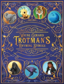 Image for Wayne Gerard Trotman's Rhyming Stories : An Anthology of Seven Illustrated Children's Poems
